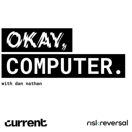 Risk Reversal Podcast - OK Computer